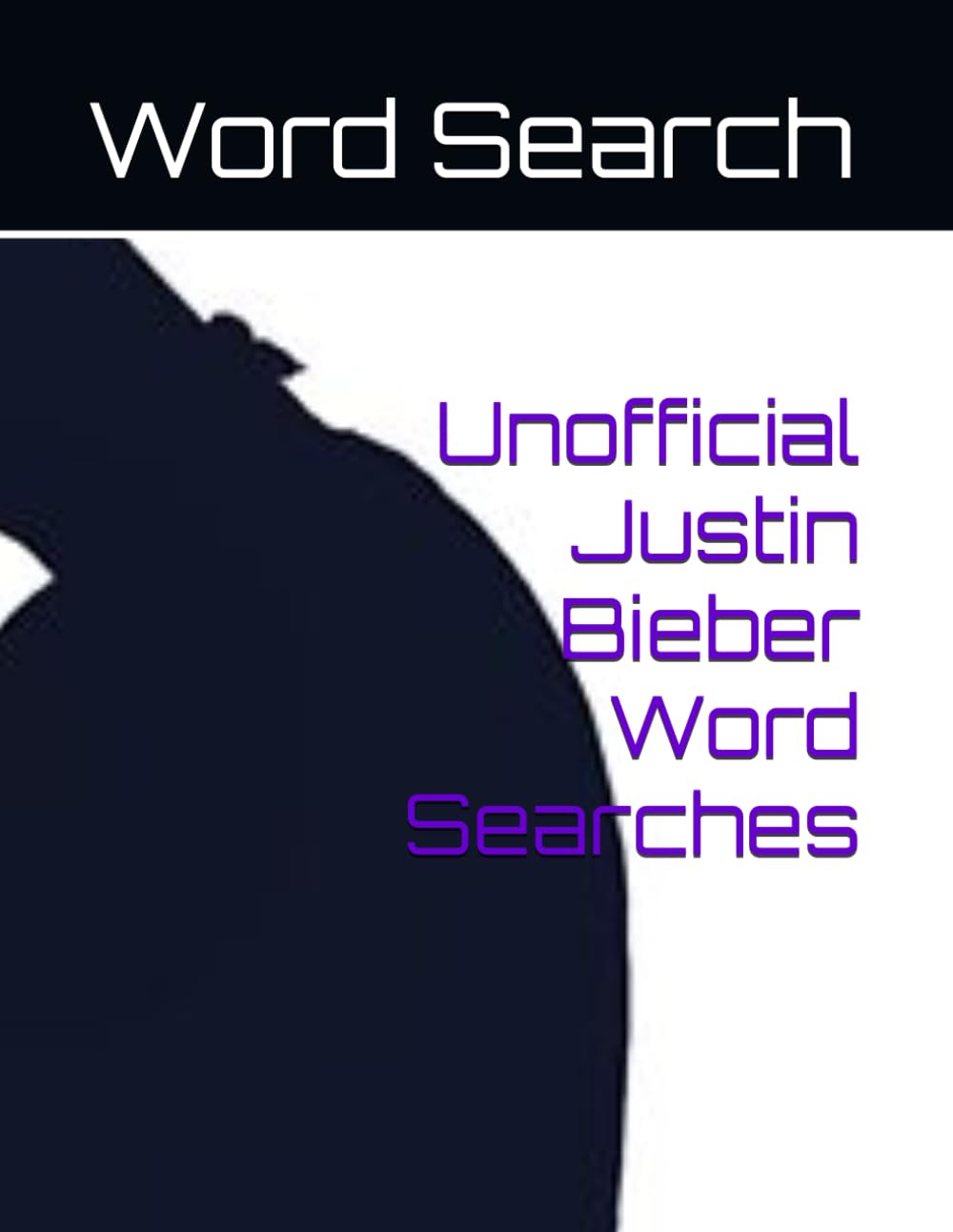 Unofficial Justin Bieber Word Searches