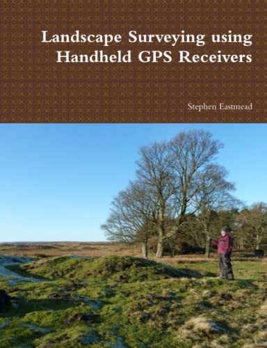 Landscape Surveying using Handheld GPS Receivers