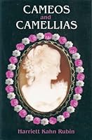 Cameos and Camellias 0977962709 Book Cover
