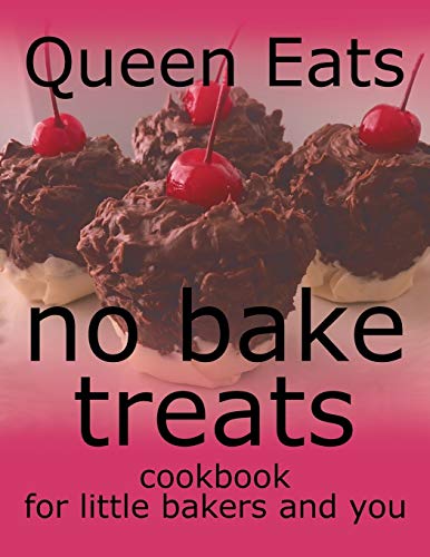 Télécharger no bake treats: cookbook for little bakers and you livre En ligne