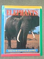 Elephants (Facts-Stories-Games) 0140341757 Book Cover