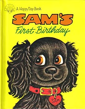 Sam's First Birthday (A Happy Day Book) - Book #2 of the Sam the Puppy