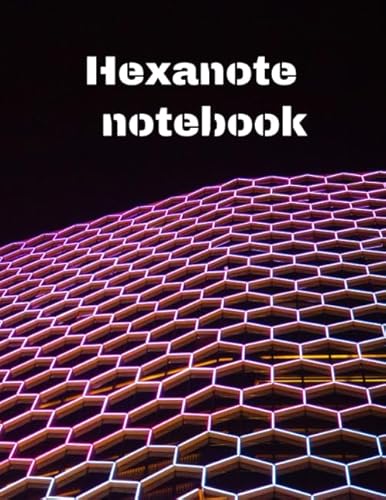 Hexanote Notebook: Hexanote Notebook, Organic Chemistry notebook, hexagonal notebook chemistry ,hexagonal graph paper