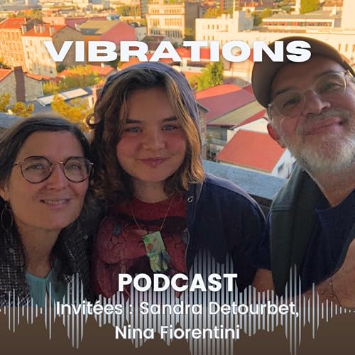 &Eacute;pisode 11 - Qu'est-ce que le r&eacute;el avec Sandra Detourbet et Nina Fiorentini