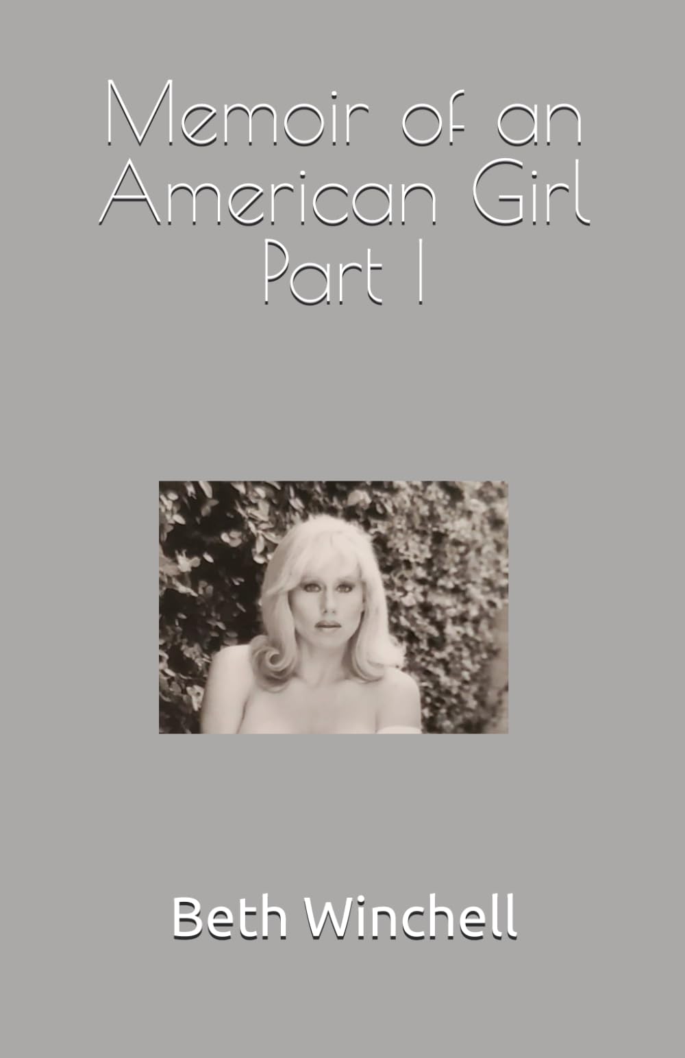 Memoir of an American Girl Part I