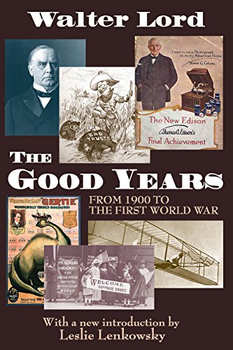 The Good Years: From 1900 to the First World War