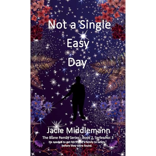 Not a Single Easy Day - Book 2 Audiobook By Jacie Middlemann cover art