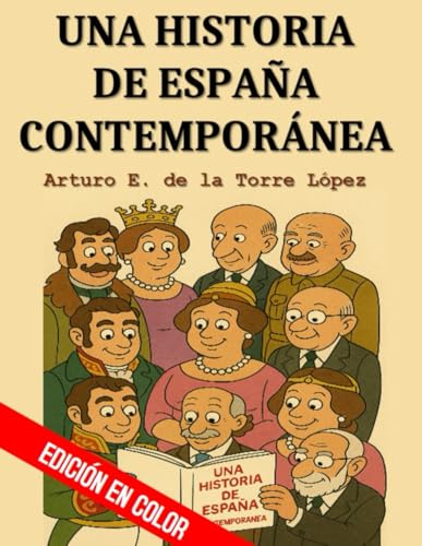 Una Historia de España Contemporánea: Versión a color