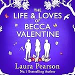 Cover of The Life and Loves of Becca Valentine