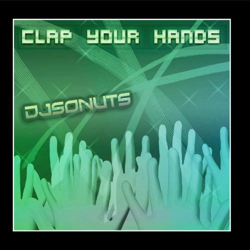 DJ So Nuts - Clap Your Hands - Single - Amazon.com Music