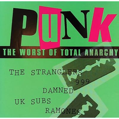 P U N K - - THE W0RST 0F T0TAL ANARCHY