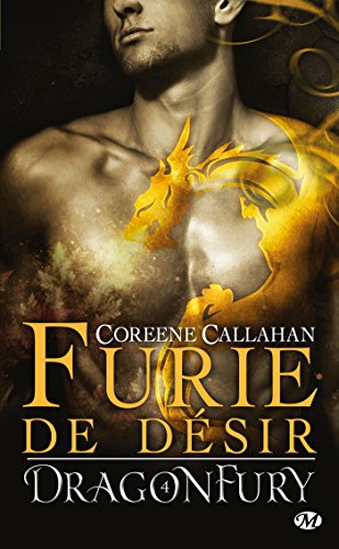 Télécharger Dragonfury, Tome 4: Furie de désir Francais PDF
