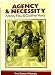 Agency and Necessity