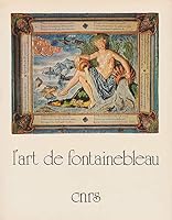 Actes du Colloque international sur l'art de Fontainebleau,: Fontainebleau et Paris, 18, 19, 20 octobre 1972 222201753X Book Cover