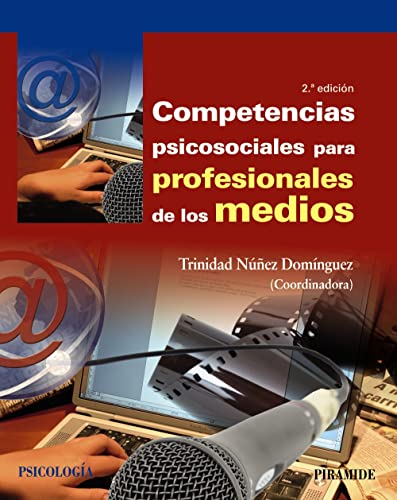 Competencias psicosociales para profesionales de los medios (Psicología)