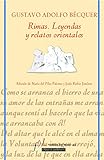 Rimas. Leyendas y relatos orientales: Edición de María del Pilar Palomo y Jesús Rubio Jiménez: 1 (CLÁSICOS)