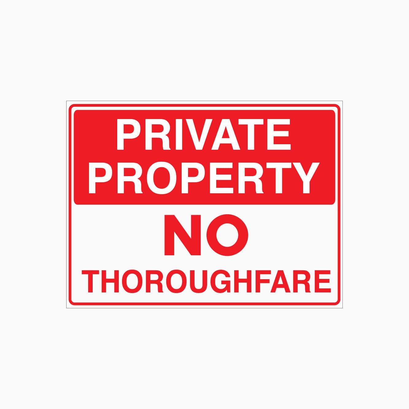PRIVATE PROPERTY - NO THOROUGHFARE Sign Metal Tin Sign 12x8 inch for Industrial & Commercial Series
