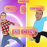  Bad energy [Explicit]