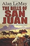 The Bells of San Juan