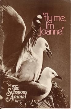 Paperback Fly Me, I'm Joanne, or the Sensous Animal Book