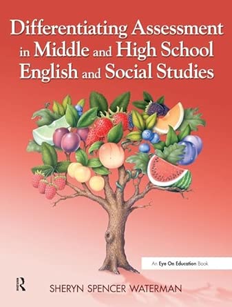 Differentiating Assessment in Middle and High School English and Social Studies book cover