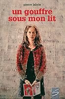 Gouffre Sous Mon Lit 2896072756 Book Cover
