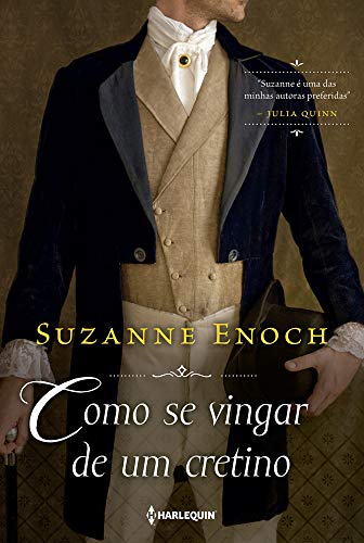 Como se vingar de um cretino: Trilogia dos Canalhas Livro 1