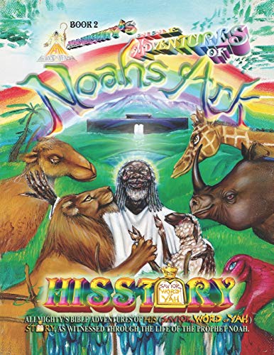 Noah: A Perfect Man (The Allmighty's Bible Adventure's of HisStory™)