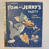MGM's Tom and Jerry's Party B0048CE296 Book Cover