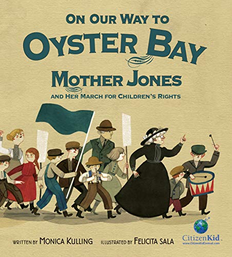 On Our Way to Oyster Bay: Moth...Children's Rights (CitizenKid)