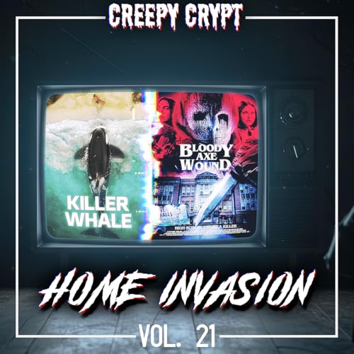 Home Invasion Vol.21 - Killer Whale & Bloody Axe Wound (+Interview)