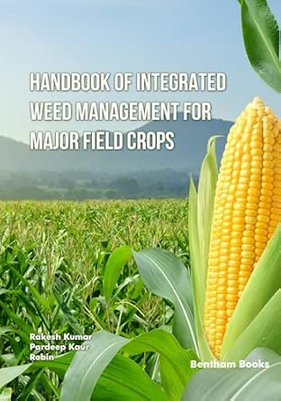 Handbook of Integrated Weed Management for Major Field Crops-Wow! eBook