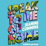 Cover of Speak to Me of Home