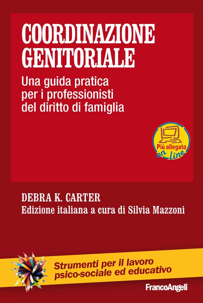 Coordinazione genitoriale. Una guida pratica per i professionisti del diritto di famiglia (Italian Edition)      Kindle Edition