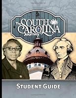 South Carolina Journey - Student Guide 1423621956 Book Cover