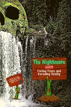 Paperback The Nightmare Game: Facing Fears and Escaping Reality, Book for Late Elementary Kids aged 9 to 11 Book