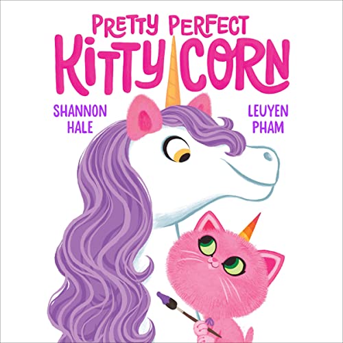 Pretty Perfect Kitty-Corn by Shannon Hale, Leuyen Pham episode artwork