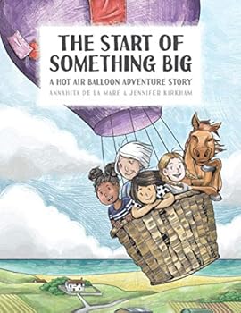 Paperback The Start of Something Big (Hot Air Balloon Adventure Stories) Book
