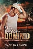 Doce Domínio (Dinastia Capello Livro 1)