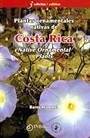 Plantas ornamentales nativas de Costa Rica / Costa Rica Native Ornamental Plants 996892704X Book Cover