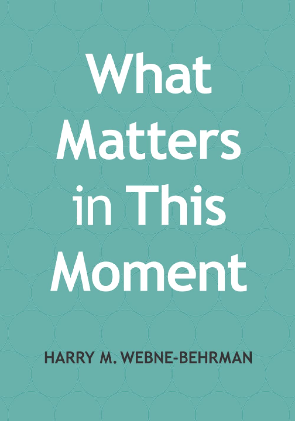 What Matters in This Moment: Leading Groups Through Uncertain Times