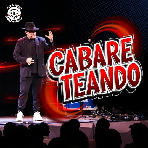 Cabareteando - 040: CDMX Funci&oacute;n 3 (Segunda Vuelta) Podcast Por  arte de portada