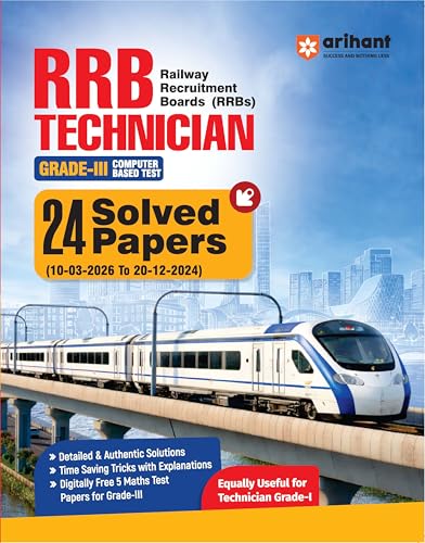 Image of Arihant RRB Technician Grade-III CBT 2026 | 24 Solved Papers (2024-2026) | Detailed Solutions, Time Saving Tricks, 5 Free Mock Tests | Equally Useful for Technician Grade I Exam