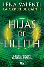 Hijas de Lillith (La orden de Caín 2) (Ficción)