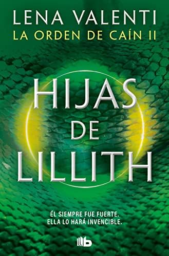 Hijas de Lillith (La orden de Caín 2) (Ficción)