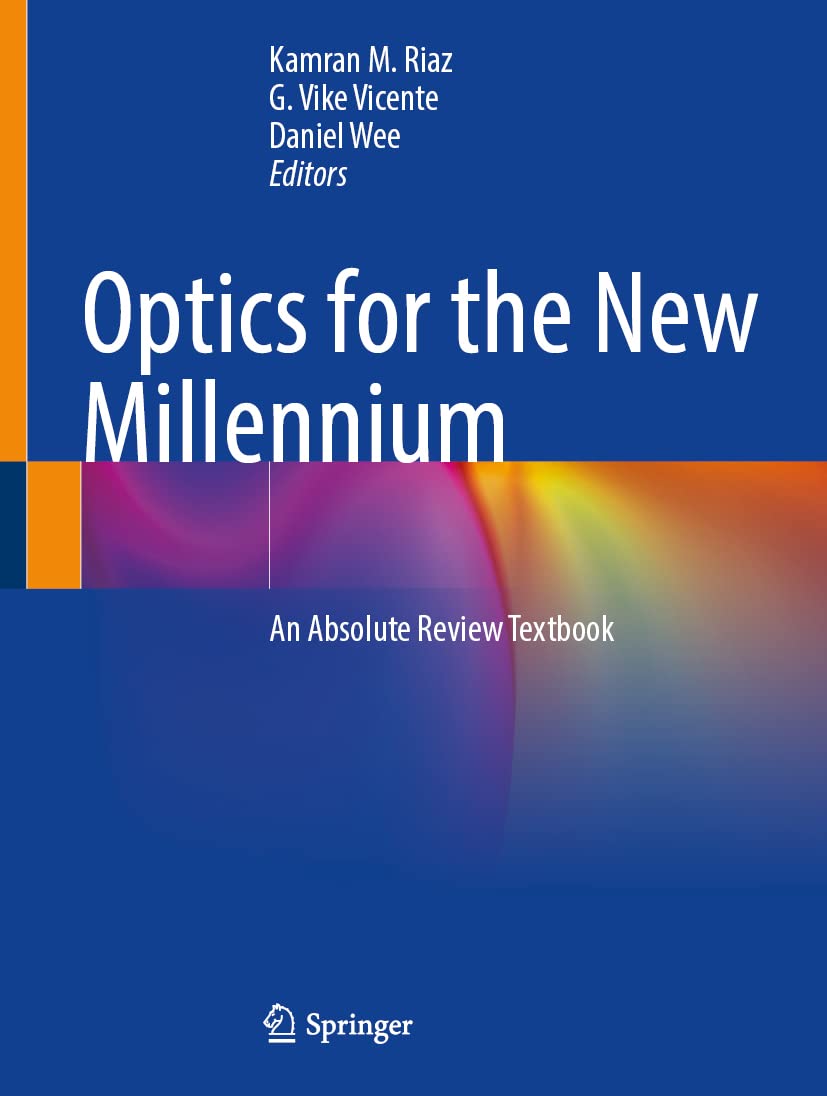Optics for the New Millennium An Absolute Review Textbook