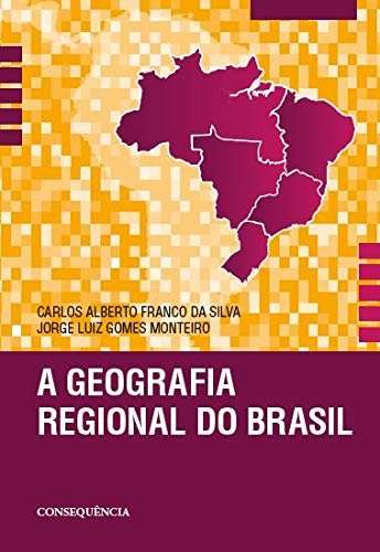 A Geografia Regional Do Brasil
