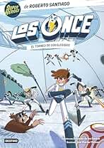 Los Once 8. El Torneo de los Elegidos (Superhéroes Roberto Santiago)