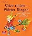 Produktbild Sätze rollen - Wörter fliegen: Bewegte Sprachförderung in Kita und Grundschule. Ganzheitliche Unterstützung durch praxiserprobte Sprachspiele: ... kreativ, bewegt und mit allen Sinnen)