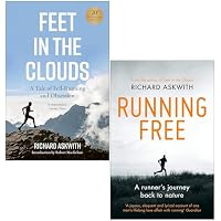 Feet in the Clouds A Tale of Fell-Running and Obsession & Running Free